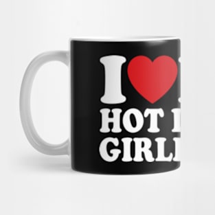 I Love My Hot Latina Girlfriend Mug